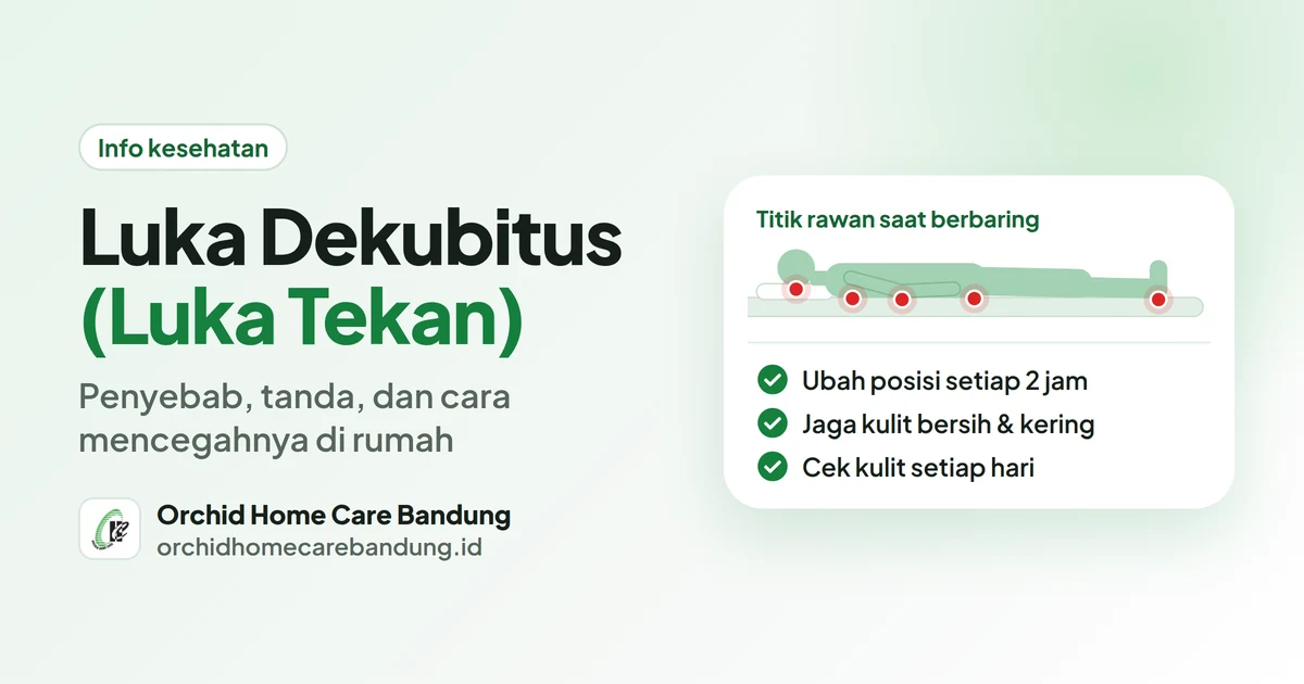 Luka Dekubitus (Luka Tekan): Penyebab, Tanda, dan Cara Mencegahnya di Rumah