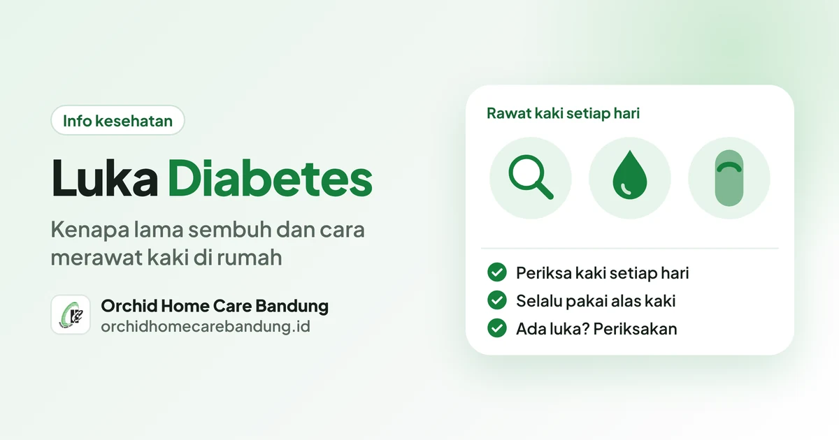 Luka Diabetes: Kenapa Lama Sembuh dan Cara Merawat Kaki di Rumah