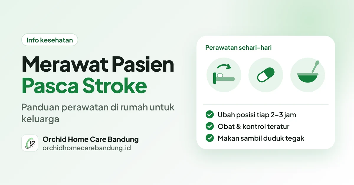 Merawat Pasien Pasca Stroke di Rumah: Panduan untuk Keluarga